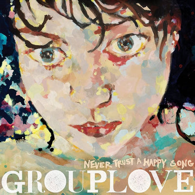 Grouplove Never Trust A Happy Song Vinyl Record Sleeve