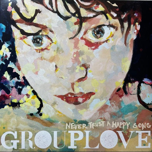 Grouplove - Never Trust A Happy Song LP - Rock - Liminal Goods